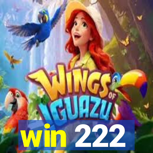 win 222